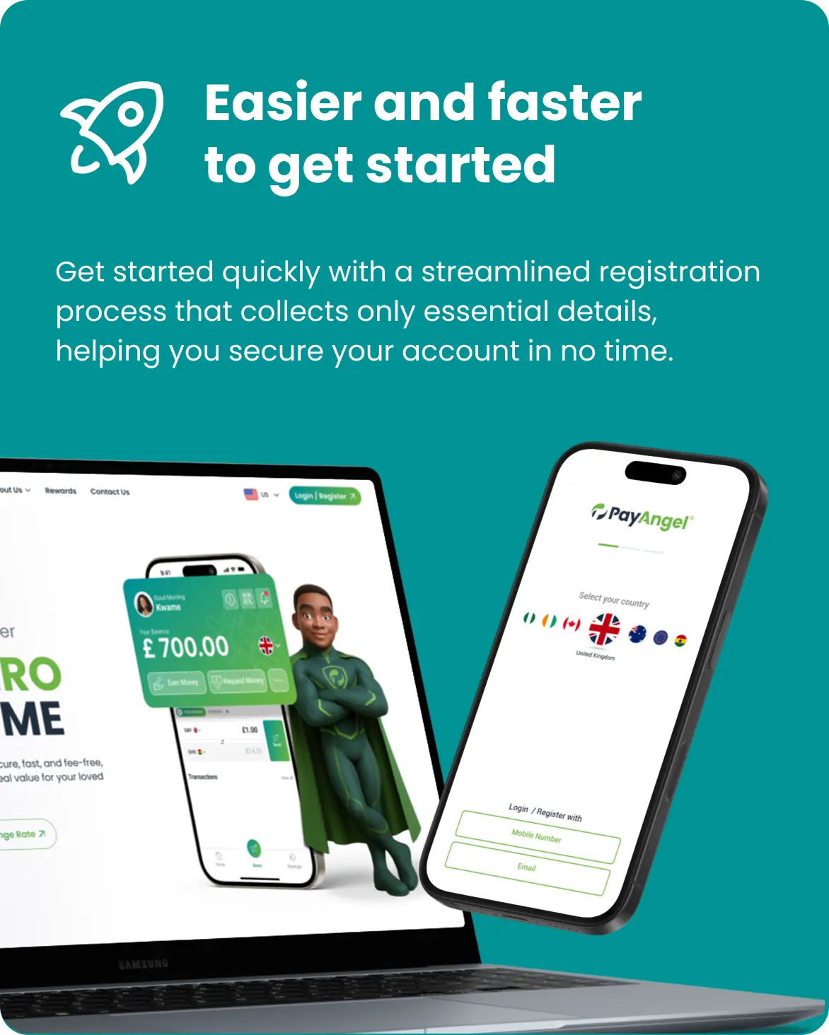 Easier and faster to get started